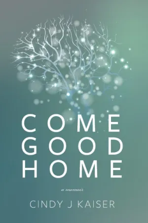 Come Good Home