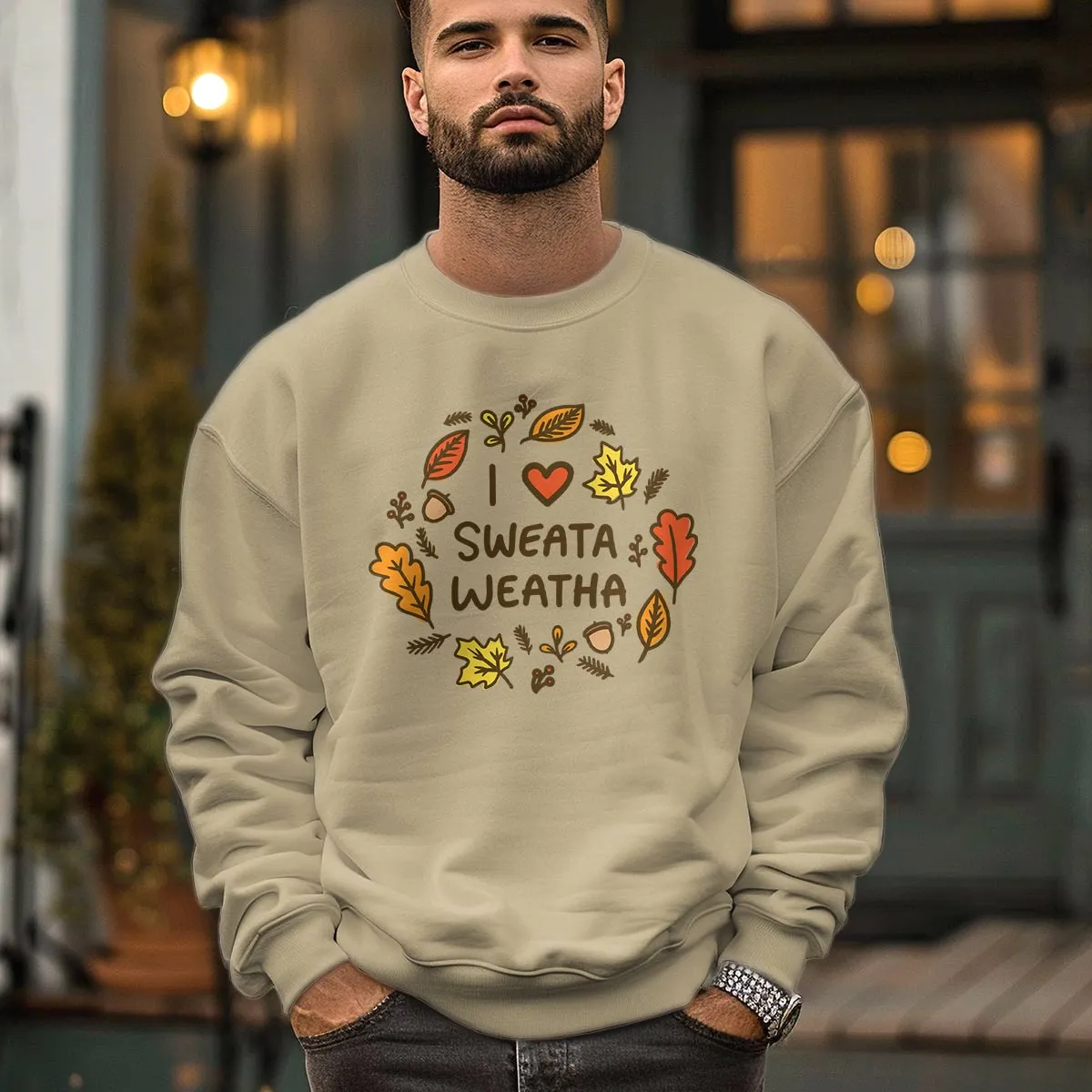 I Love Sweata Weatha Fall Wreath Sweatshirt Adult Unisex S-XXL